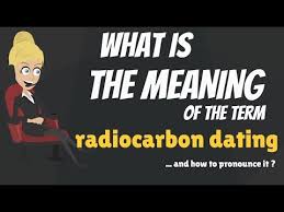Now, try the right place. What Is Radiocarbon Dating What Does Radiocarbon Dating Mean Radiocarbon Dating Meaning Youtube