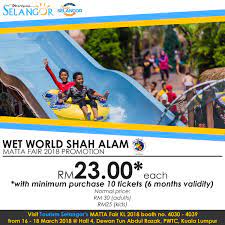 * ticket validity is for one year only. Tourism Selangor On Twitter Matta Fair Kl 2018 Promo Wet World Water Park Shah Alam Booth 4030 4039 Hall 4 Pwtc Date 16 18 March 2018 9 00am 9 00pm Only At Matta Fair Kl Https T Co 6wjvqkdph7