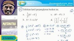 Esai jawaban matematika hal 171 ayo kita berlatih 2 9 kelas 7 smp. Hasil Perpangkatan Bse Matematika Kelas Ix Kurikulum 2013 Uji Kompetensi 1 No 15 Youtube