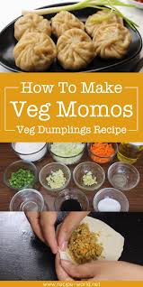 How To Make Veg Momos Veg Dumplings Recipe Dumpling Recipe Veg Momos Recipes