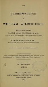 The correspondence of William Wilberforce.