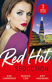 Red-Hot Seduction by Amy Andrews, Maggie Cox and Kim Lawrence