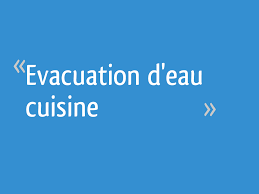 Evacuation D Eau Cuisine 12 Messages