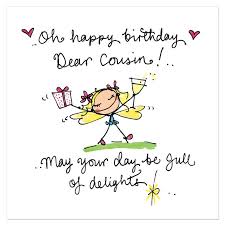 Happy birthday cousin quotes and images. Oh Happy Birthday Dear Cousin Juicy Lucy Designs