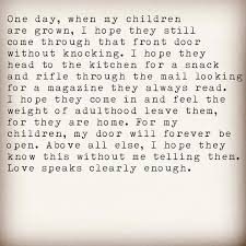My Hope For My Grown Children Come Through The Front Door Without Knocking Quotes For Kids Quotes My Children