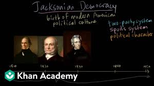 Jacksonian Democracy Background And Introduction