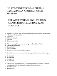 Contoh soal dan jawaban pemr bergerap kelas 12 ilmusosial id. Uji Kompentensi Soal Pilihan Ganda Bahan Ajar Hak Azasi Manusia