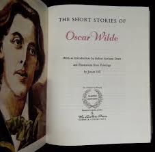 The Short Stories of Oscar Wilde by Oscar Wilde, Robert Gorham Davis, James  Hill