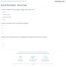No matter how simple the math problem is, just seeing numbers and equations could send many people running for the hills. Quiz Worksheet Bond Order Study Com