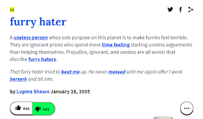 An Urban Dictionary Entry For Furry Hater The Example Really Sells It Yiffinhell