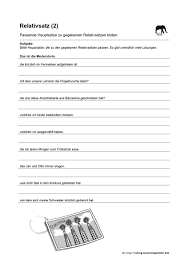 Ein relativsatz ist ein nebensatz, der nähere informationen zu einem nomen oder pronomen im übergeordneten satz gibt. Sekundarstufe Unterrichtsmaterial Deutsch Grammatik Satzbau Training Zusammengesetzte Satze Relativsatz