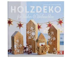 Neu figuren aus holz saegen vorlagen modelle hakremer. Holzdeko Fur Winter Weihnachten Betzold De