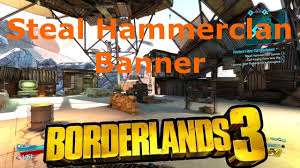 Steal Hammerclan Banner Pandora S Next Top Moutpiece Ellie Ascension Bluff Borderlands 3 Youtube Download free borderlands youtube banner.