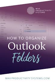 How To Organize Email Folders In Outlook Work Organization Work Email Folder Organization