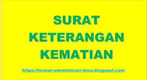 Tidak selamanya surat keterangan usaha ini diterbitkan oleh kepala desa ataupun lurah, namun juga ada kemungkinan bahwa surat keterangan usaha diterbitkan oleh seorang ketua rt. Contoh Surat Keterangan Kematian Format Administrasi Desa
