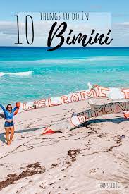 Ten Things To Do In Bimini Bahamas Travel Guide Bimini Bahamas Resorts
