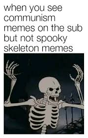 Spooky Skeleton Know Your Meme