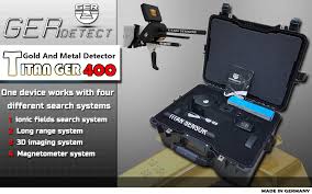 5 systems in a single device we are proud to have the most complete metal detection system ever seen before. Titan Ger 400 Gold Detectors 2018