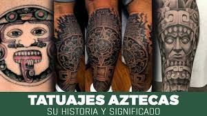 Tatuajes Aztecas Geniales Que Representan El Poder Y La Fuerza Youtube