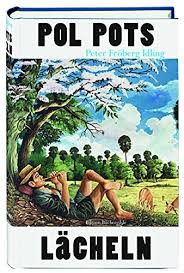 Pol Pots Lächeln: Eine schwedische Reise durch das Kambodscha der Roten  Khmer