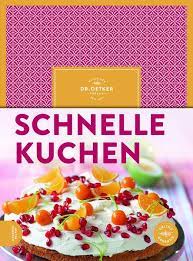 Kuchen billiger kleine hänger sie wollen sorgfältig ihre küche messen, ehe sie einkaufen an schränke und geräte beginnen. Dr Oetker Schnelle Kuchen Mangelexemplar Buecher Billiger De