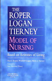 The Roper Logan Tierney Model Of Nursing Based On