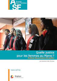 Quelle Justice Pour Les Femmes Au Maroc Analyse Des Parcours De Justice 2 By Avocats Sans Frontieres Asbl Issuu