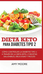 Dopo 6 o 12 mesi durante i quali ti sei impegnato a migliorare il tuo stile di vita, l'alimentazione e a fare esercizio fisico. Dieta Keto Para La Diabetes Tipo 2 Como Controlar La Diabetes Tipo 2 Con La Dieta Keto Mas Recetas Saludables Deliciosas Y Faciles Amazon Fr Tbd Livres Anglais Et Etrangers