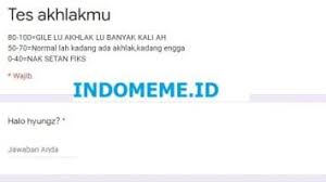 831 meaning artinya dalam bahasa indonesia. Link Ujian Tes Akhlakmu Docs Google Form Terbaru 2020 Archives Indonesia Meme