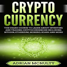 Monero needs to be able to protect users in a court of law and, in extreme cases, from the death penalty. Cryptocurrency The Crash Course To Learn About Investing And Trading Cryptocurrencies Including Bitcoin Ethereum Monero Zcash And More By Adrian Mcnulty Audiobook Audible Com