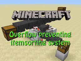 If you want to not have overflow protection on that filter then you could do that. Failproof Item Sorting System With Overflow Protection Mechanism Redstone Invention Youtube