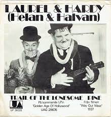45cat Laurel And Hardy With The Avalon Boys Featuring Chill Wills The Trail Of The Lonesome Pine Honolulu Baby United Artists Sweden Up 36026