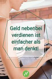 Geld Nebenbei Verdienen Ist Einfacher Als Man Denkt In 2021 Geld Verdienen Geld Blog Geld Verdienen