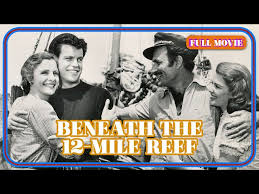 Beneath the 12-Mile Reef | English Full Movie | Adventure Drama Romance -  YouTube