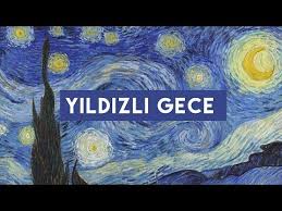 Yildizli Gece Vincent Van Gogh The Starry Night Youtube 2020 Vincent Van Gogh Gece Tablolar