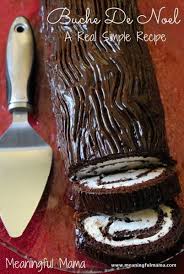 Buche De Noel Yule Log Recipe From Real Simple Meaningfulmama Com Yule Log Recipe Yule Log Cake Christmas Desserts