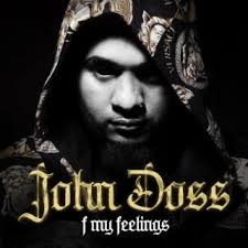 Download John Doss album songs: F My Feelings