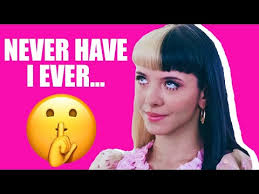 Never Have I Ever Melanie Martinez Edition