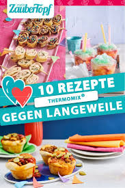 10 Rezepte Gegen Langeweile Fur Den Thermomix Rezepte Fingerfood Rezepte Schnell Thermomix