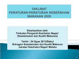 Gred a (sangat bersih) diberi kepada 22 premis, b (bersih) 107 premis dan c (kurang bersih) 110 premis. Ppt Peraturan Kebersihan Makanan 2009 Pn Zuraini Michelle Isey Academia Edu