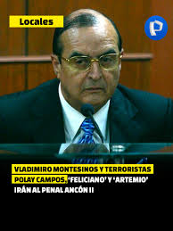 🚨🔒 Montesinos y cabecillas terr0ristas serán trasladados al Penal Ancón  II El INPE anunció el traslado de Vladimiro Montesinos y los terr0ristas  Polay Campos, 'Feliciano' y 'Artemio' al Penal Ancón II. La