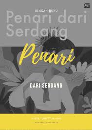 Penari Dari Serdang Sebuah Kisah Sejarah Yang Dibalut Romansa Orang Dewasa