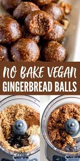 No Bake Gingerbread Bites Recipe Vegan Gingerbread Food Processor Recipes Vegan Dessert Recipes