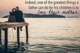 8 lds father's day quotes. 18 Quotes From Lds Leaders About Why Dads Matter Lds Living