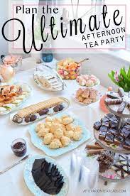 Plan An Afternoon Tea Afternoon Tea Tea Party Food Afternoon Tea Recipes