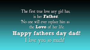 Happy fathers day status , wishes in english. Fathers Day Quotes The First True Love Short Fathers Day Poems Fathers Day Quotes Fathers Day Poems