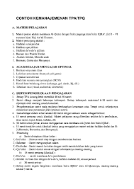 Hal ini dibuat supaya setiap kegiatan yang dilaksanakan tercapai kepada tujuannya dan hasilnya juga. Doc Contoh Kemanajemenan Tpa Tpq Novi Sholikhah Academia Edu