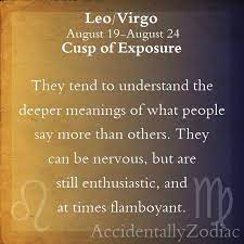 People of leo virgo cusp are born between august 19 and august 25. Suddenly Zodiac Blog Happened Leo And Virgo Leo Virgo Cusp Cusp Signs