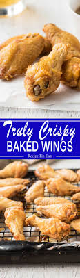 Truly Crispy Oven Baked Chicken Wings Recipe Recipes Wing Recipes Chicken Wing Recipes