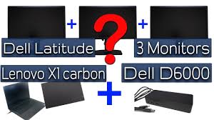 So far, both the lenovo thunderbolts and the dell d6000 have given us nothing but problems. Will Dell D6000 Dock Display To 3 Monitors With Lenovo X1 Carbon And Dell Latitude Notebooks Youtube